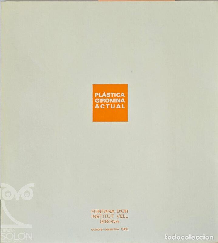 Libri di seconda mano: Pl&agrave;stica gironina actual - Francesc Miralles