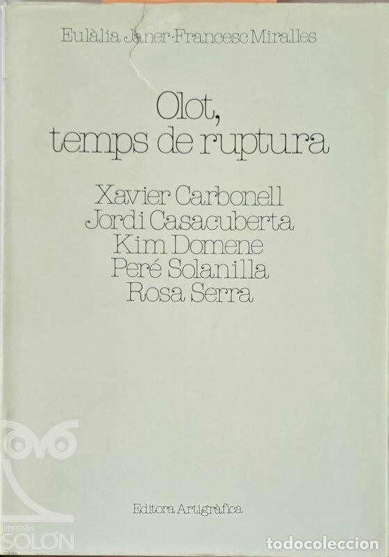 Libri di seconda mano: Olot, temps de ruptura - Eul&agrave;lia Janer/Francesc Miralles