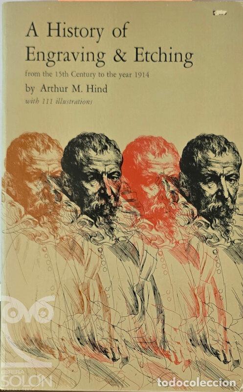 Libri di seconda mano: A History of Engraving & Etching from the 15th Century to the Year 1914 - Arthur M. Hynd