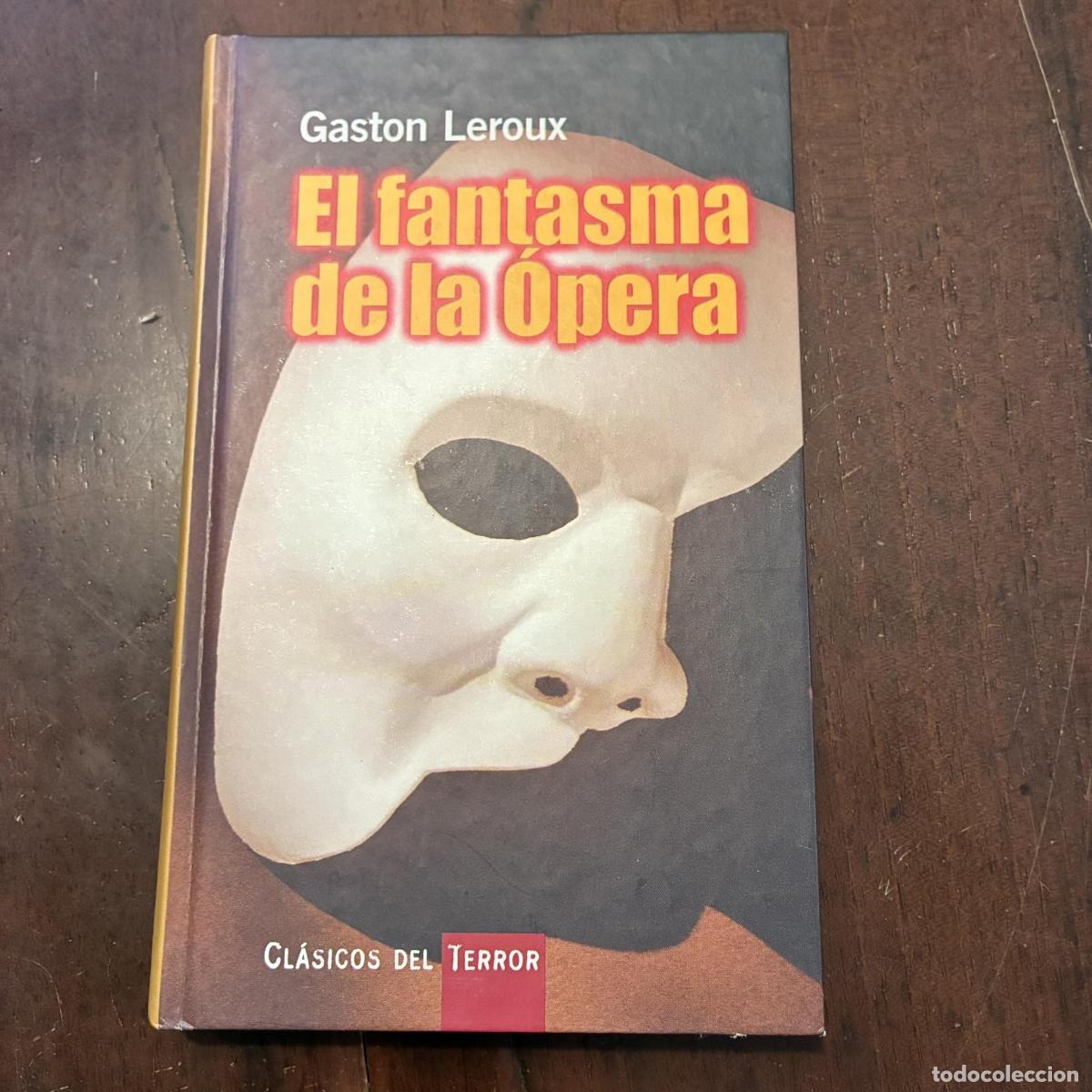 Libri di seconda mano: El fantasma de la &oacute;pera - Gaston Leroux
