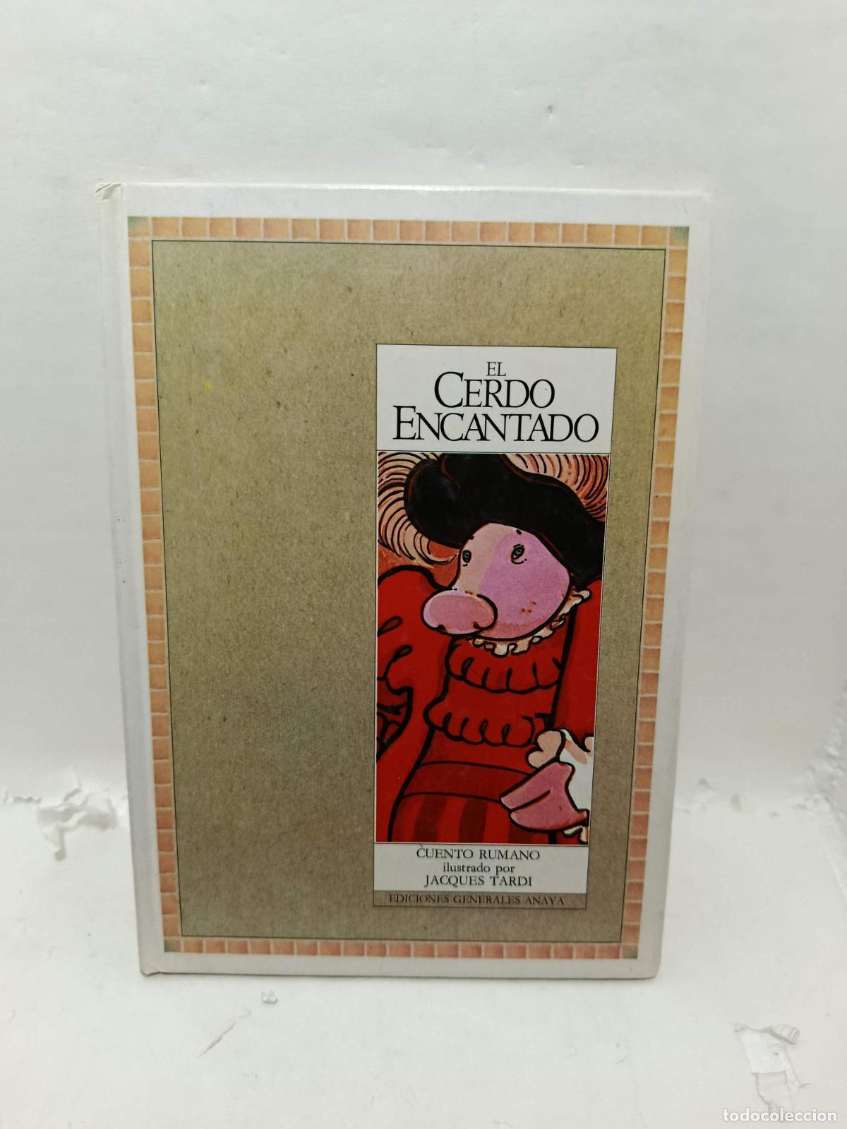 Libri di seconda mano: EL CERDO ENCANTADO - Anonimo, Cuento rumano/Ilustraciones, Jacques Tardi
