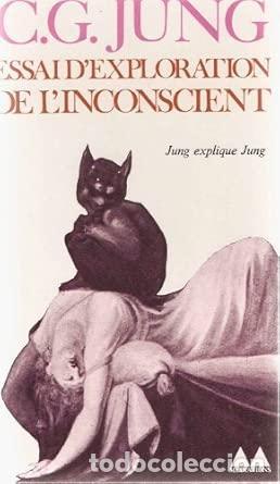 Libros: Essai d'exploration de l'Inconscient. - Jung