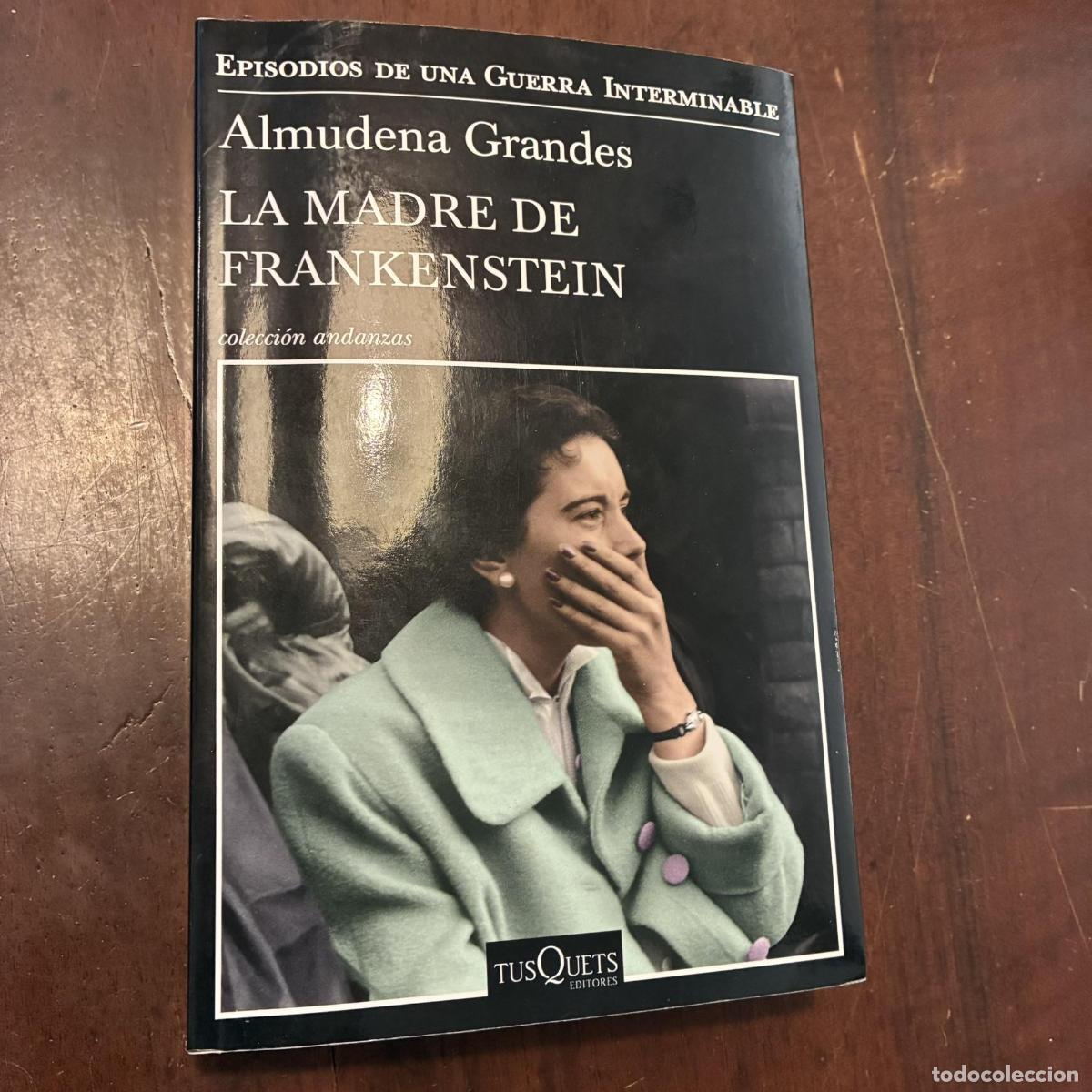Libros: La madre de Frankenstein - Almudena Grandes