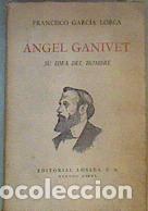 Libros: &Aacute;ngel Ganivet. Su idea del hombre -