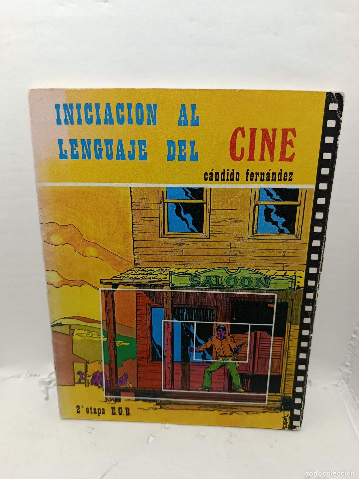 Libros: INICIACI&Oacute;N AL LENGUAJE DEL CINE. 2&ordf; Etapa EGB - C&aacute;ndido Fern&aacute;ndez