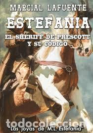 Libros: ESTEFANIA - EL SHERIFF DE PRESCOTT Y SU C&Oacute;DIGO.