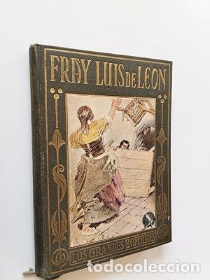Libros: Fray Luis de Le&oacute;n. Su accidentada e interesante vida.
