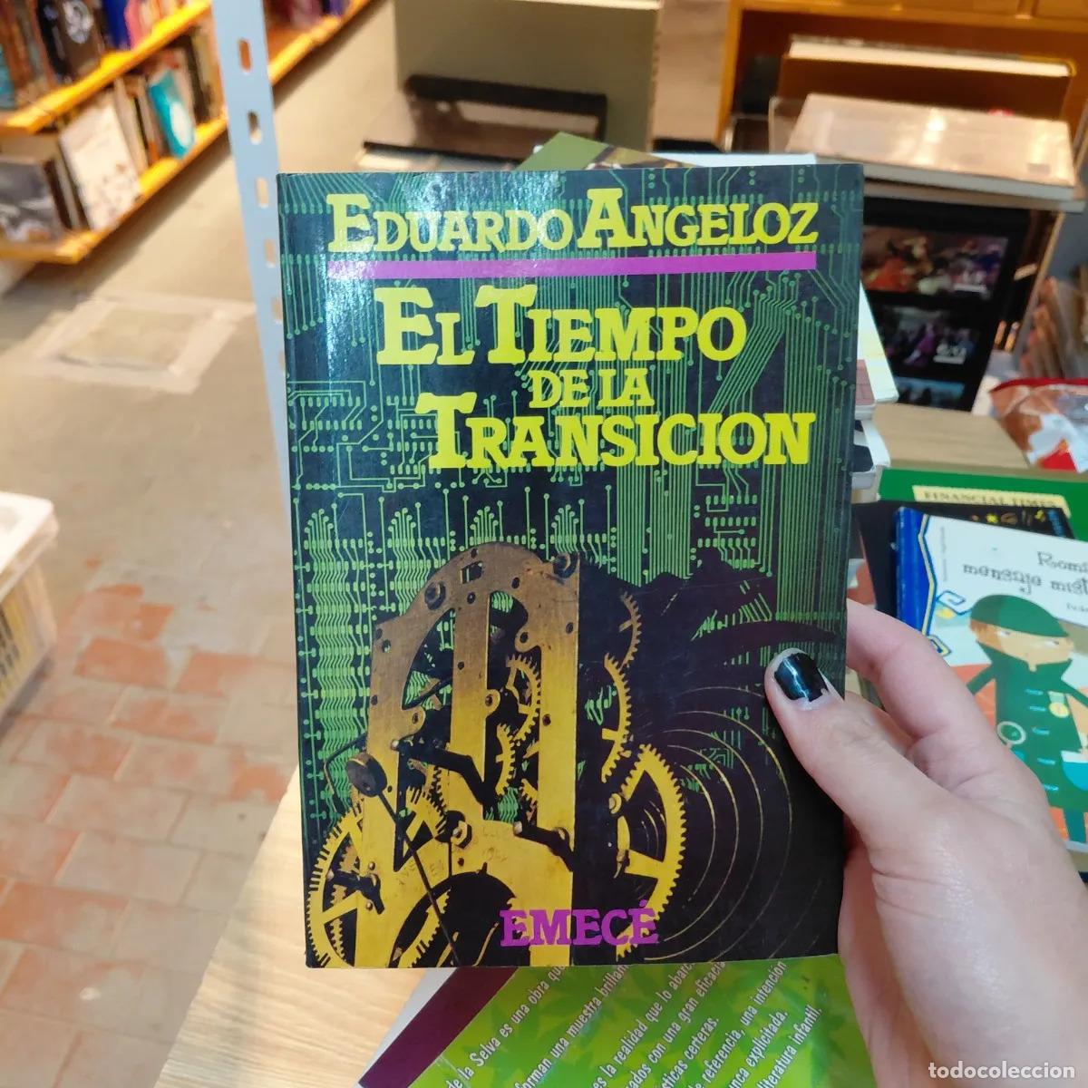 Livres: El tiempo de la transicion (det.) - Eduardo Angeloz
