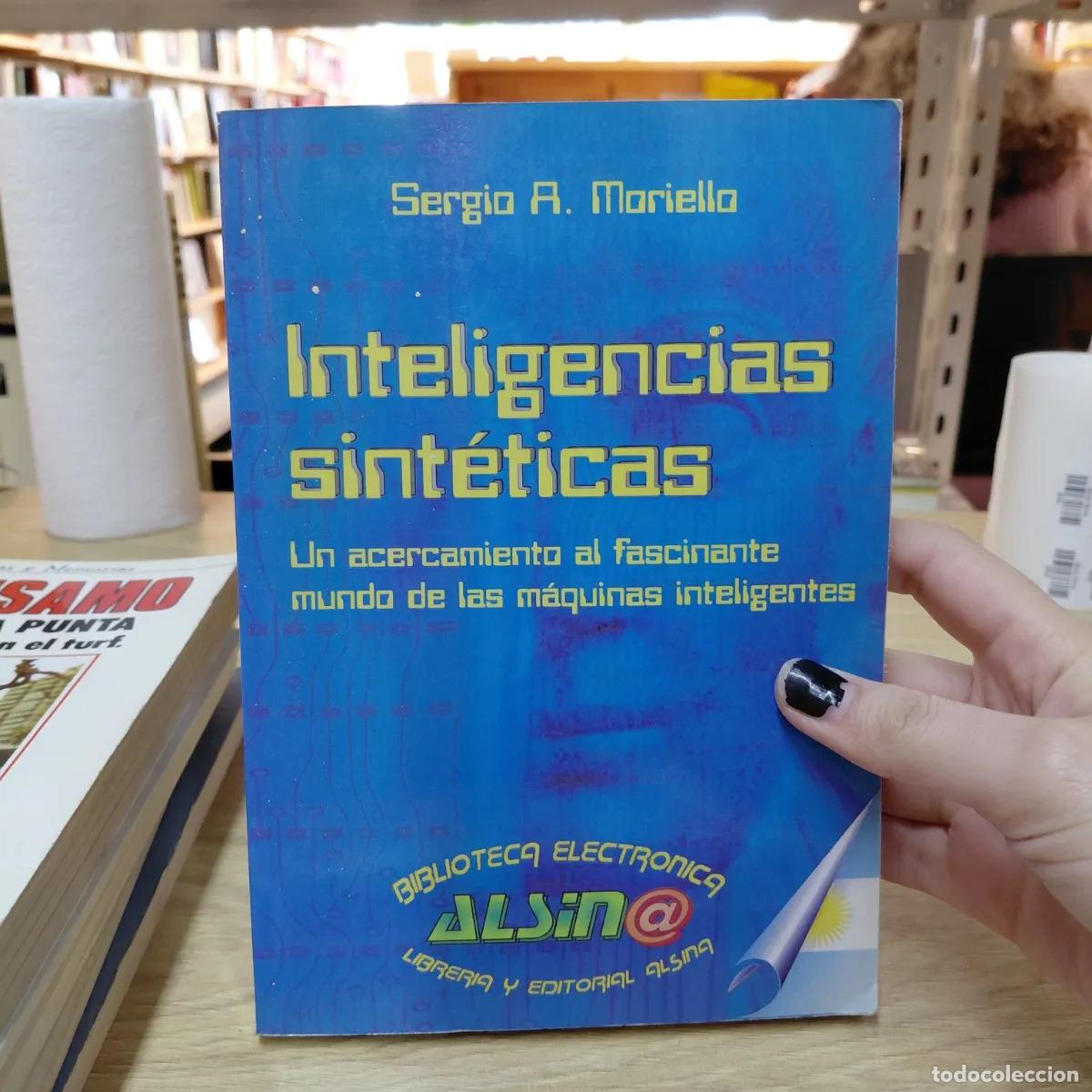 Libros: Inteligencias sinteticas - Sergio A. Moriello - Foto 1