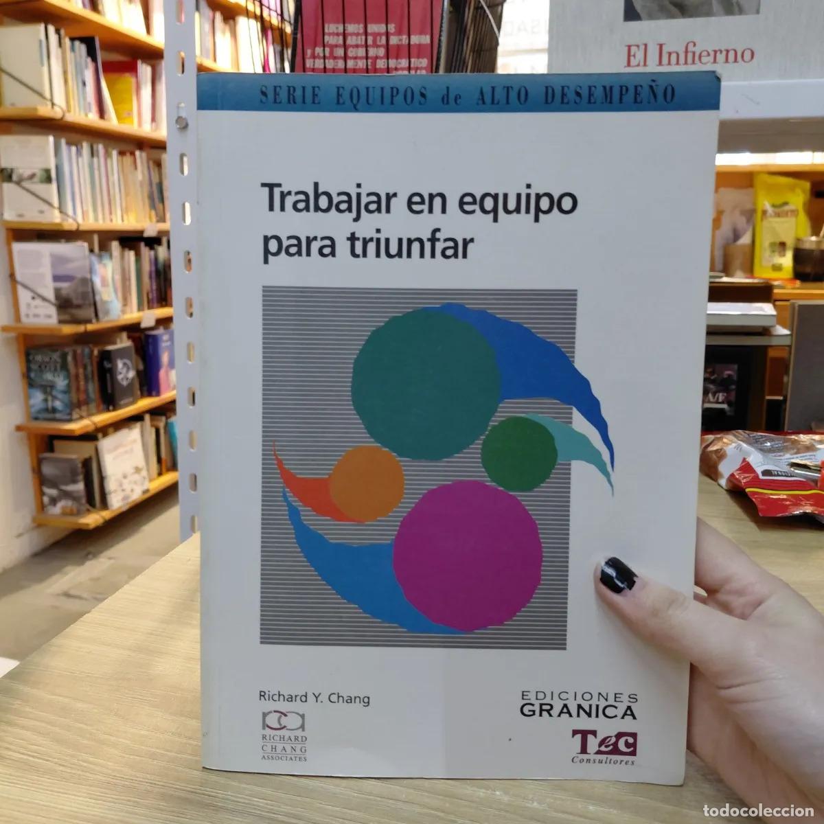 Libros: Trabajar en equipo para triunfar - Richard Y. Chang - Foto 1