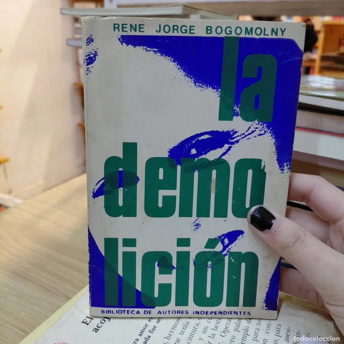 Libri di seconda mano: La demolicion (det.) - Rene Jorge Bogomolny