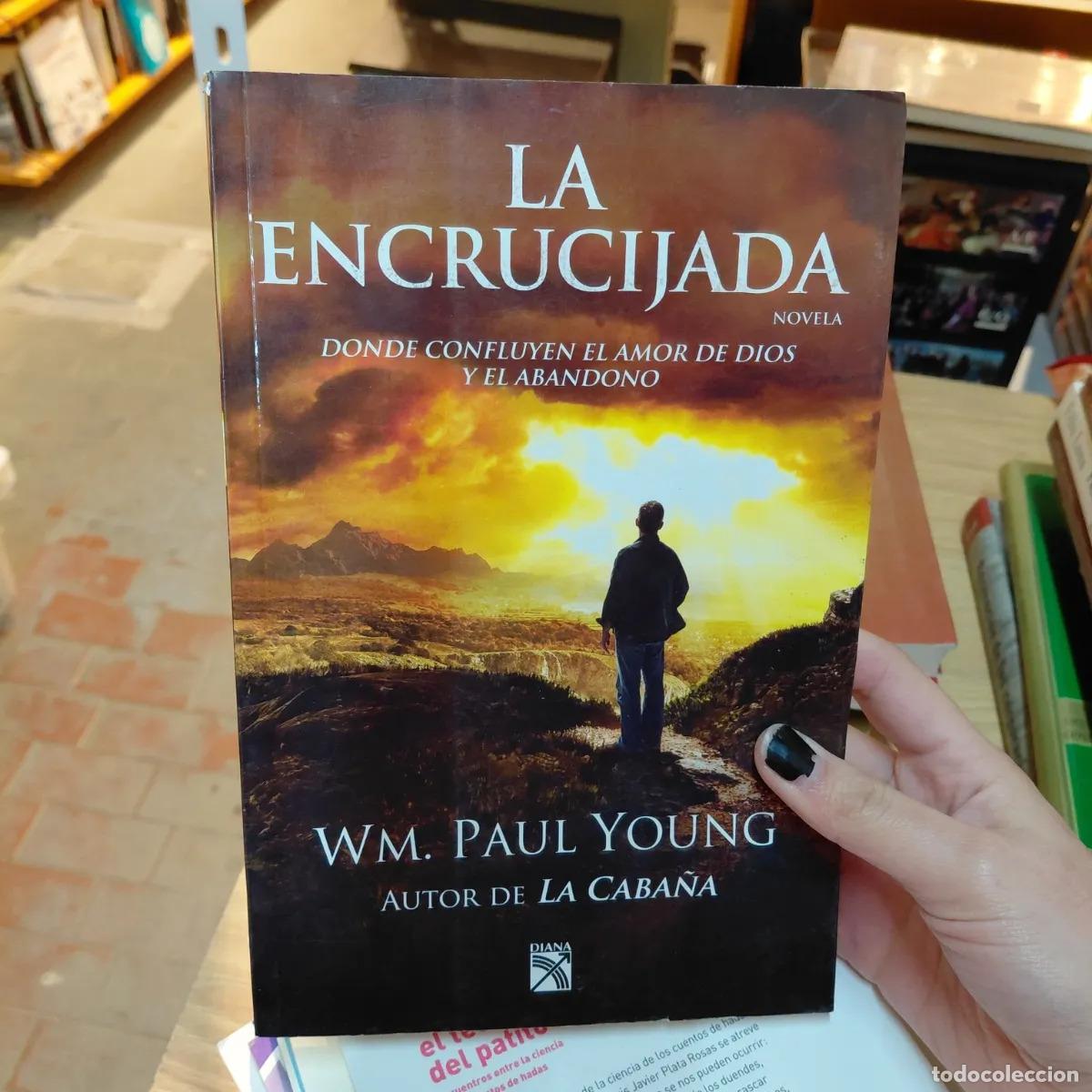 Libros: La encrucijada - WM. Paul Young