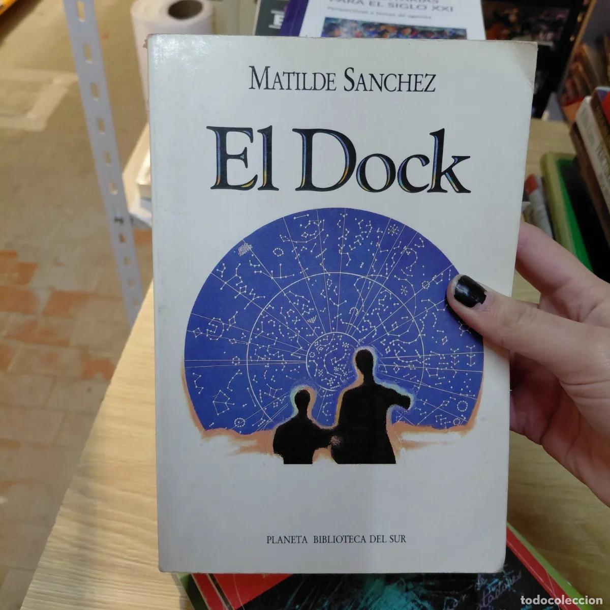 Libros: El Dock - Matilde Sanchez