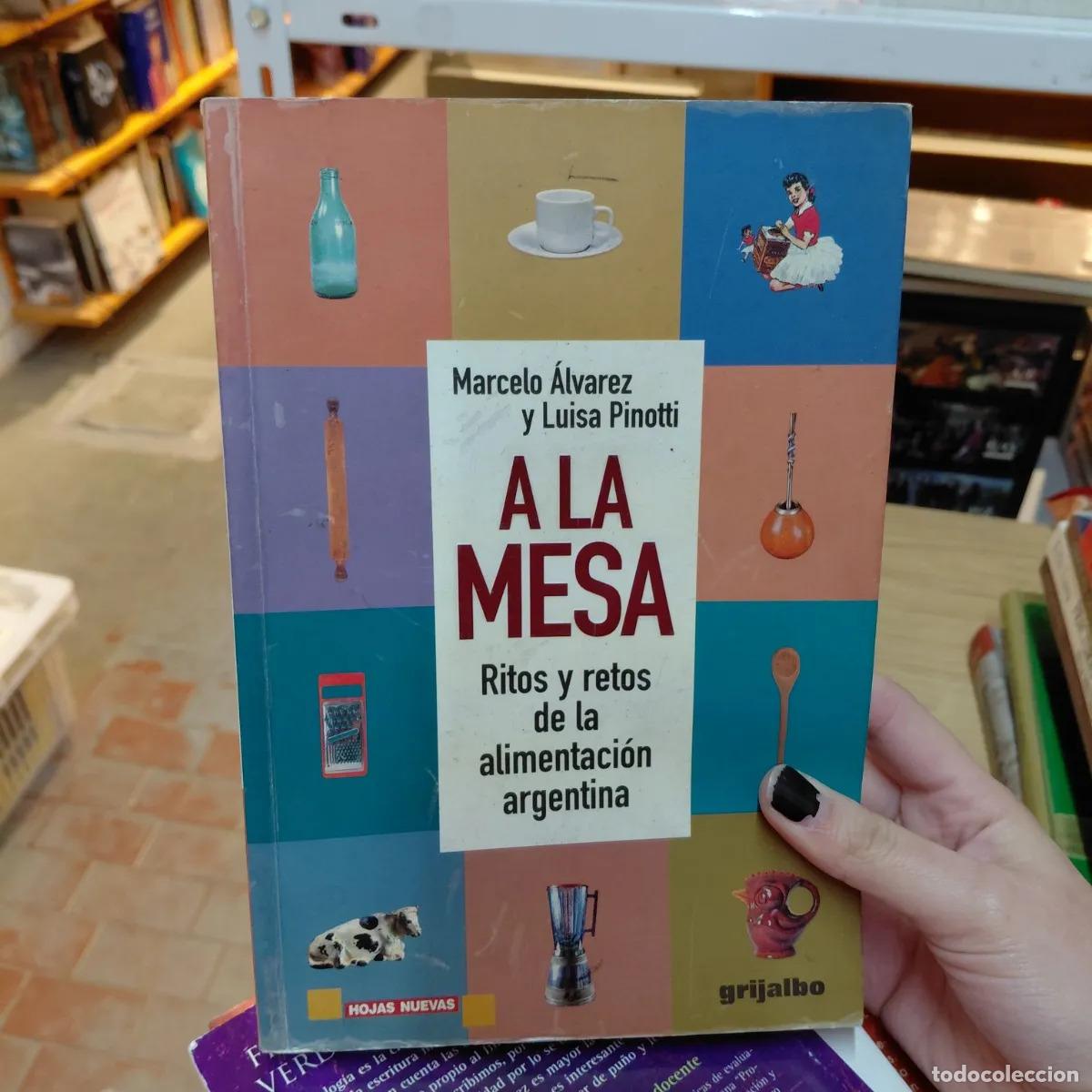 Libros: A la mesa - Marcelo Alvarez, Luisa Pinotti