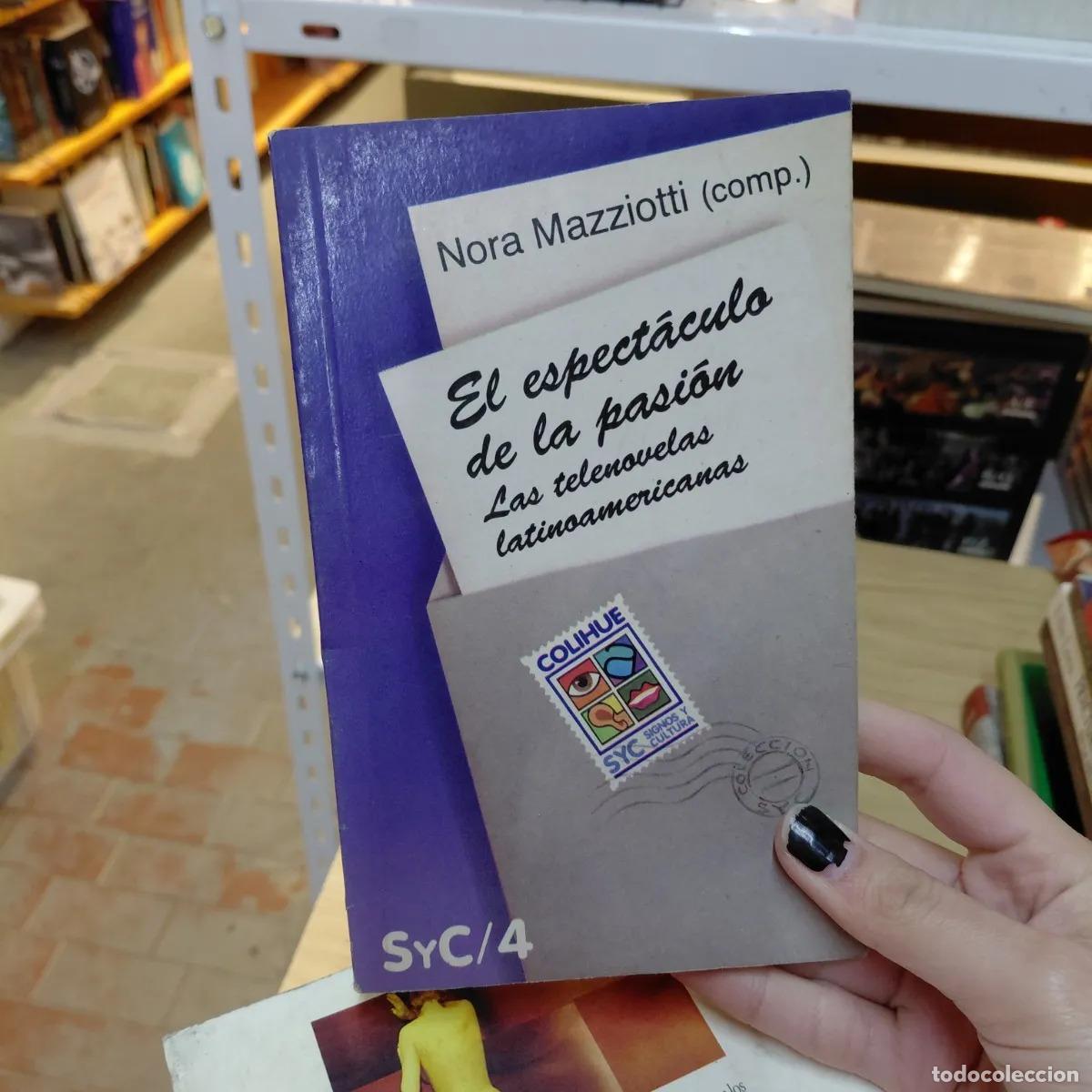 Libros: El espectaculo de la pasion (det.) - Nora Mazziotti