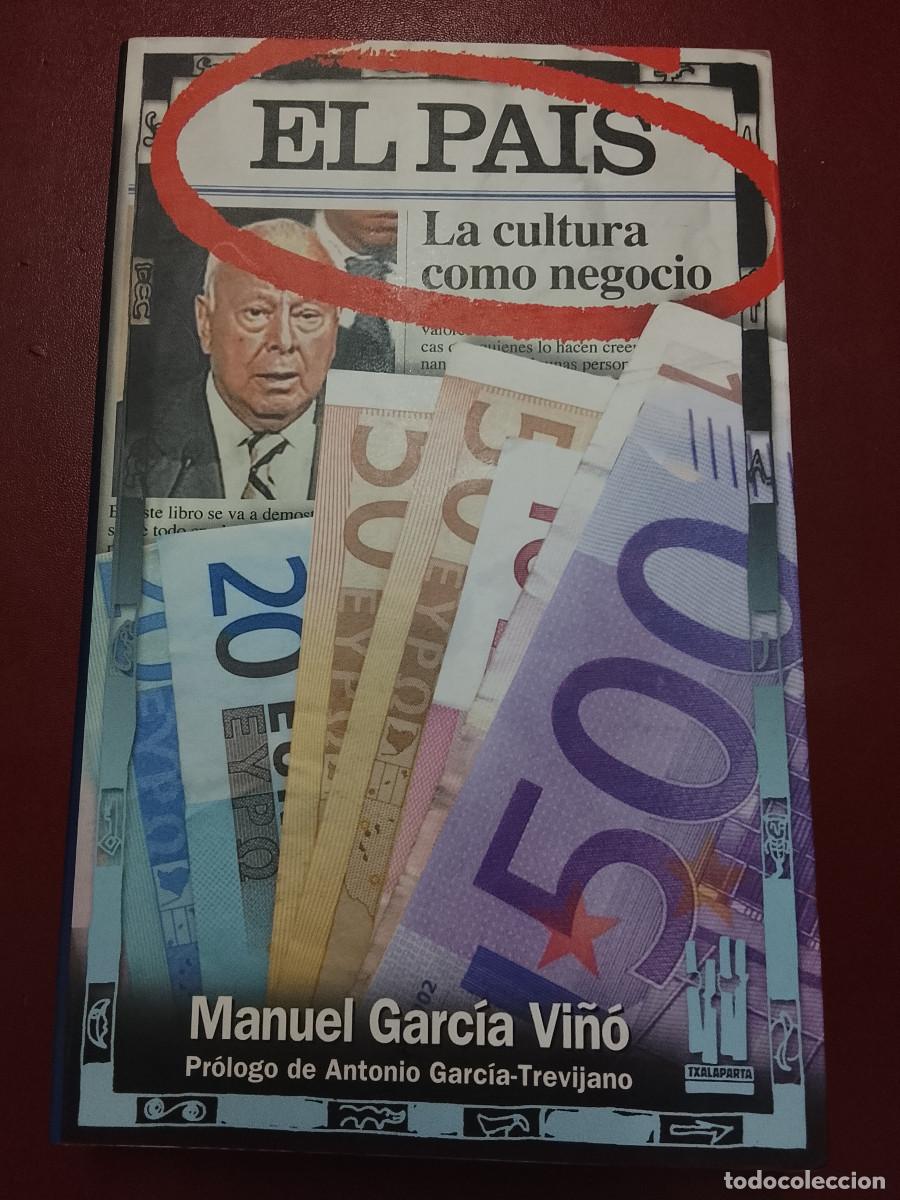 Libros: Manuel Garc&iacute;a Vi&ntilde;&oacute;: El Pa&iacute;s. La cultura como negocio (Txalaparta. 2006)