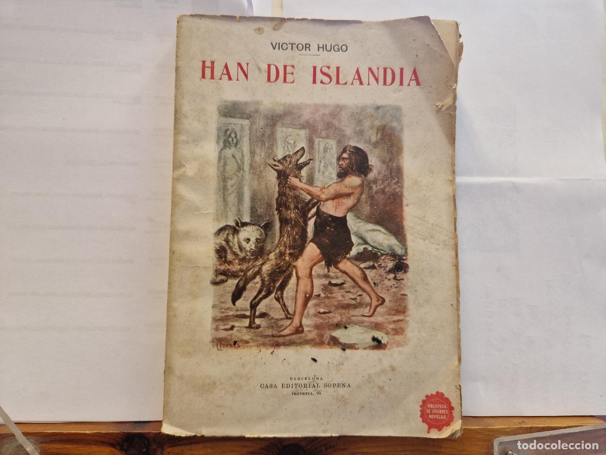Libros: VICTOR HUGO. HAN DE ISLANDIA. BARCELONA CASA EDITORIA&Ntilde; SOPENA