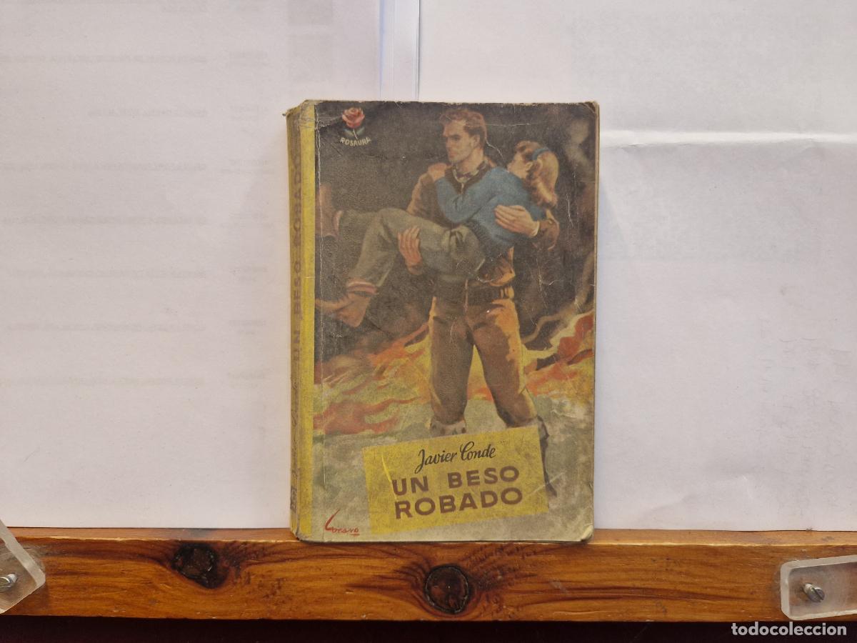 Libros: JAVIER CONDE. UN BESO ROBADO. AGOSTO 1950