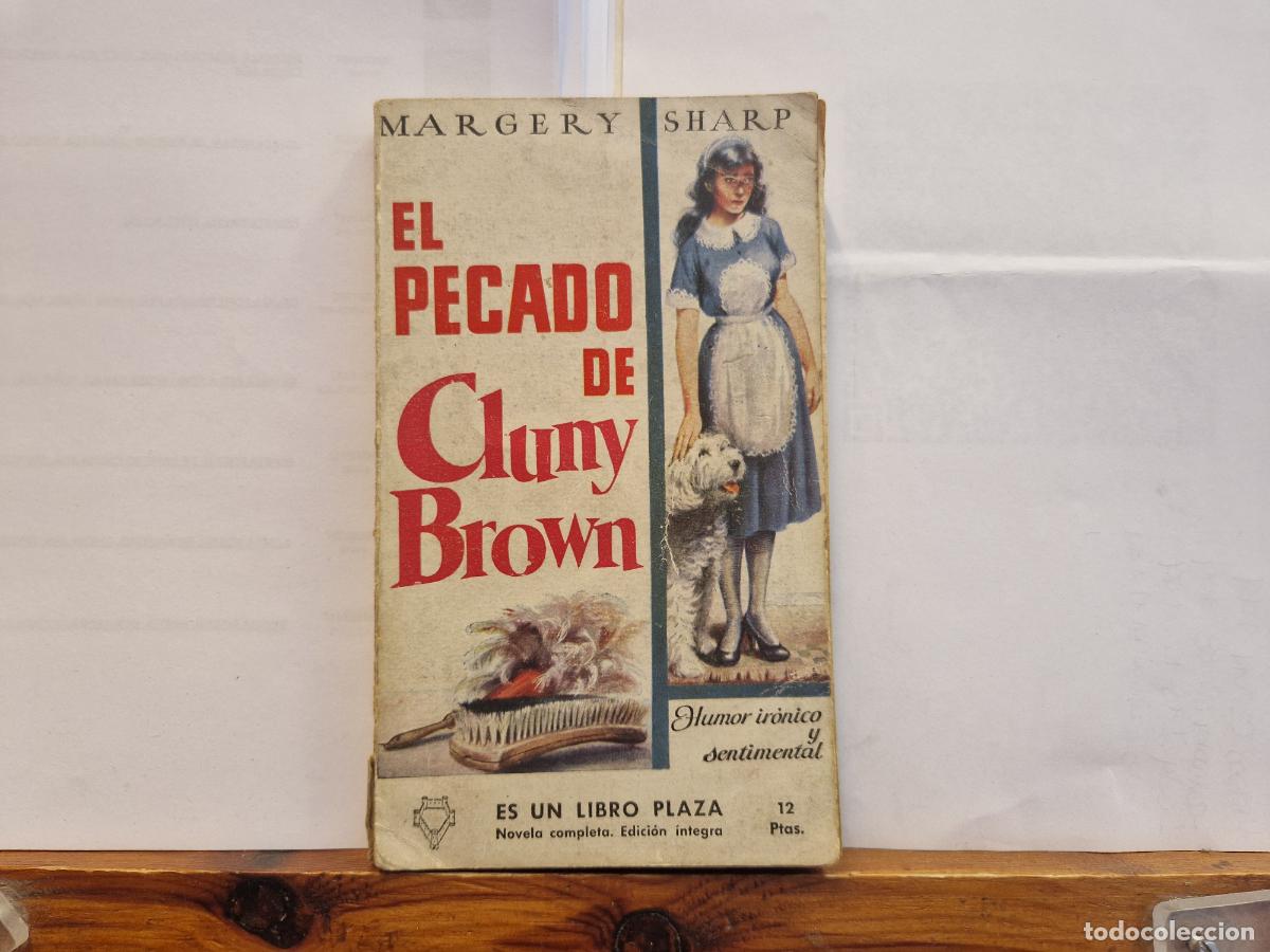 Libros: MARGERY SHARP. EL PECADO DE CLUNNY BROWN. HUMOR IRONICO Y SENTIMENTAL.