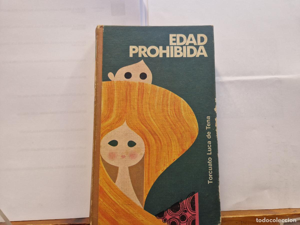 Libros: EDAD PROHIBIDA. TORCUATO LUCA DE TENA.