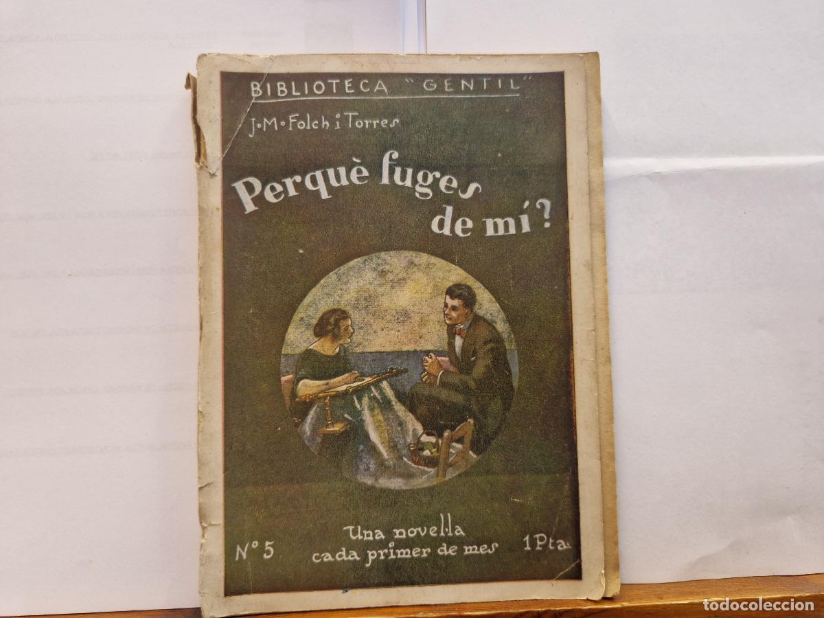 Libros: BIBLOTECA GENTIL. PERQUE FUGES DE MI?. UNA NOVEL-LA CADA PRIMER DE MES.