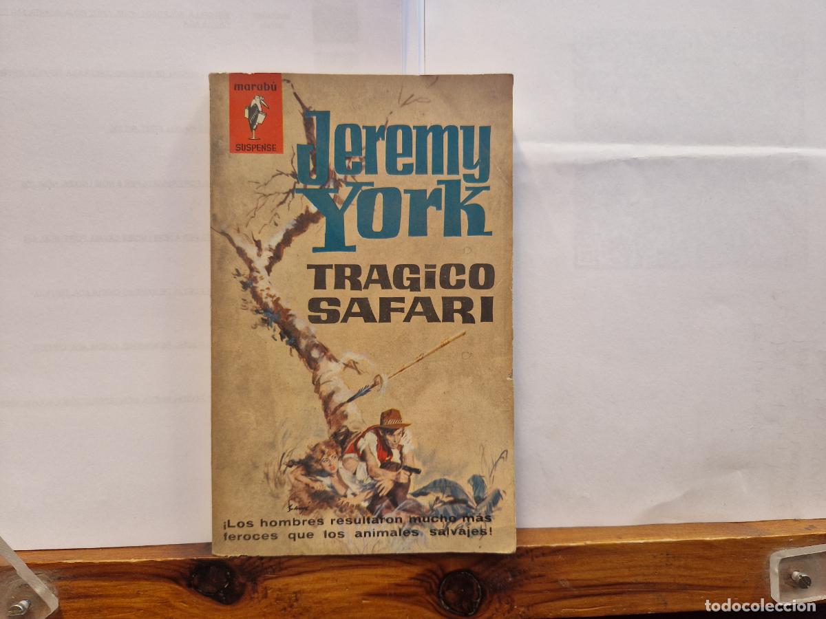 Libros: JAREMY YORK. TRAGICO SADARI. LOS HOMBRES RESULTARON MAS FEROCES QUE LOS ANIMALES.