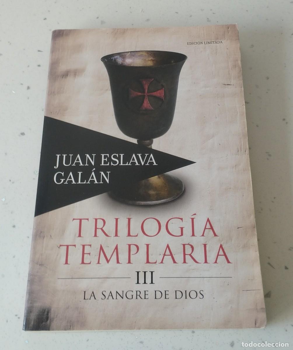 Libros: LA SANGRE DE DI&Oacute;S, TRILOG&Iacute;A TEMPLARIA III, JUAN ESLAVA GAL&Aacute;N, RANDOM HOUSE MONDADORI