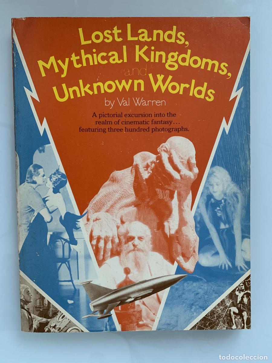 Libros: LOST LANDS, MYTHICAL KINGDOMS, AND UNKNOWN WORLDS (A pictorial excursion into the realm of cinematic