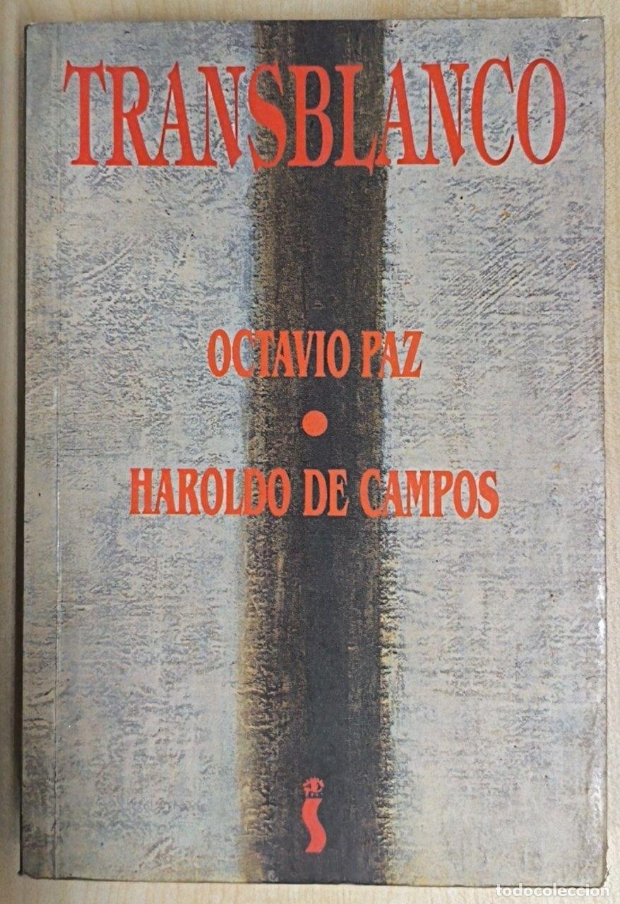 Libros: Transblanco - Octavio Paz, Haroldo de Campos