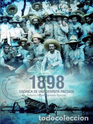 Libros: 1898 CR&Oacute;NICA DE UNA DERROTA PACTADA - SANTAELLA PASCUAL, FEDERICO MIGUEL