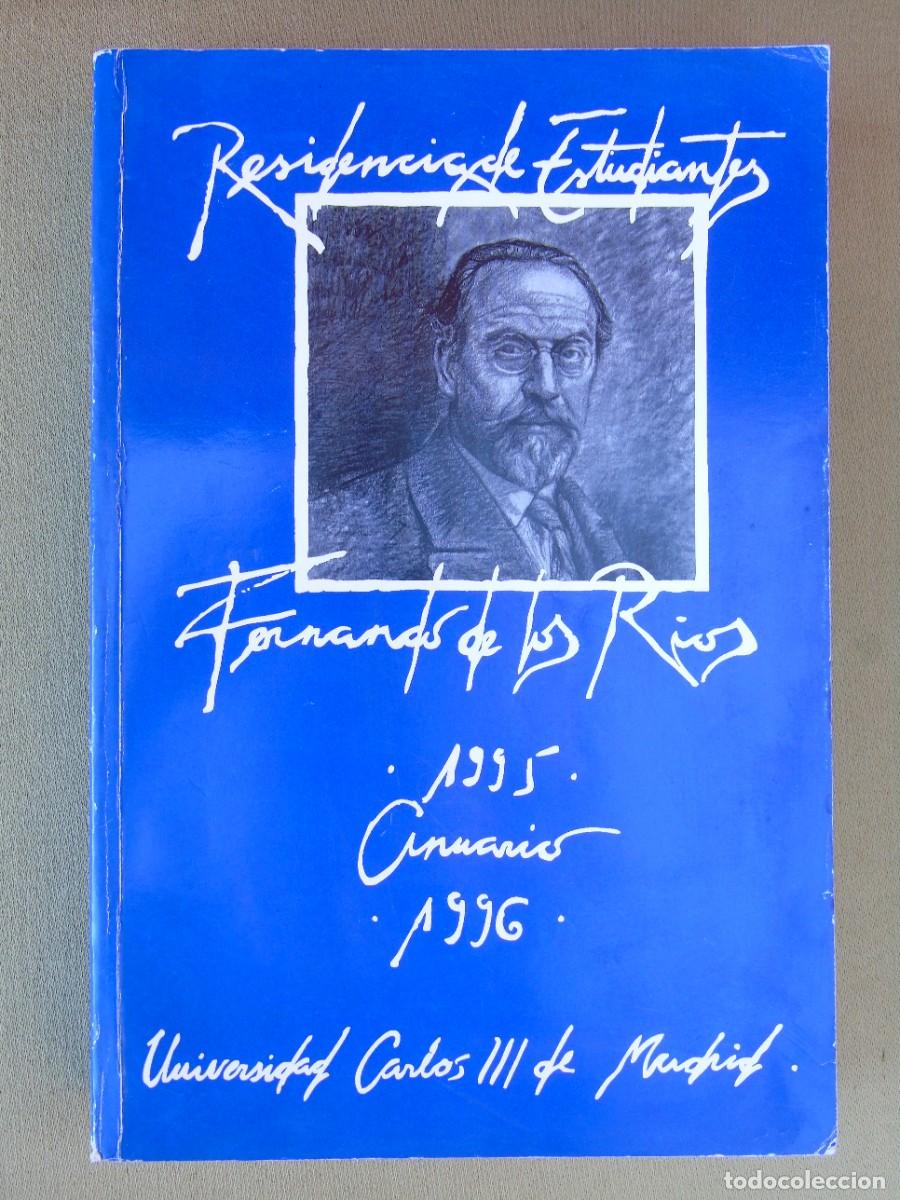 Libros: ANUARIO 1995 - 1996. RESIDENCIA DE ESTUDIANTES FERNANDO DE LOS RIOS. UNIVERSIDAD CARLOS III. MADRID.