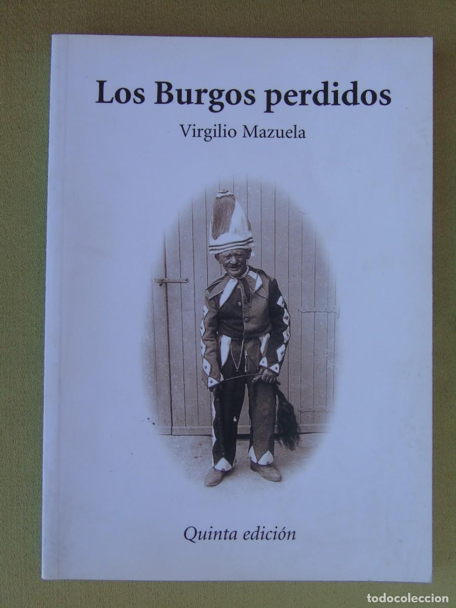 Livros em segunda m&atilde;o: LOS BURGOS PERDIDOS. VIRGILIO MAZUELA. ASOCIACI&Oacute;N DE LIBREROS DE BURGOS, 2004. 5&ordf; EDICI&Oacute;N.