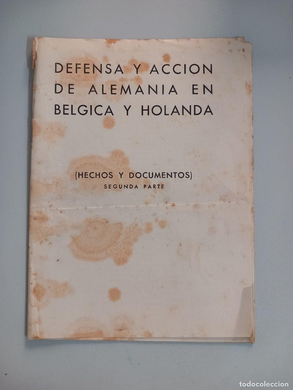 Libros: Defensa y acci&oacute;n de Alemania en B&eacute;lgica y Holanda. Hechos y documentos. 2&ordf; parte.