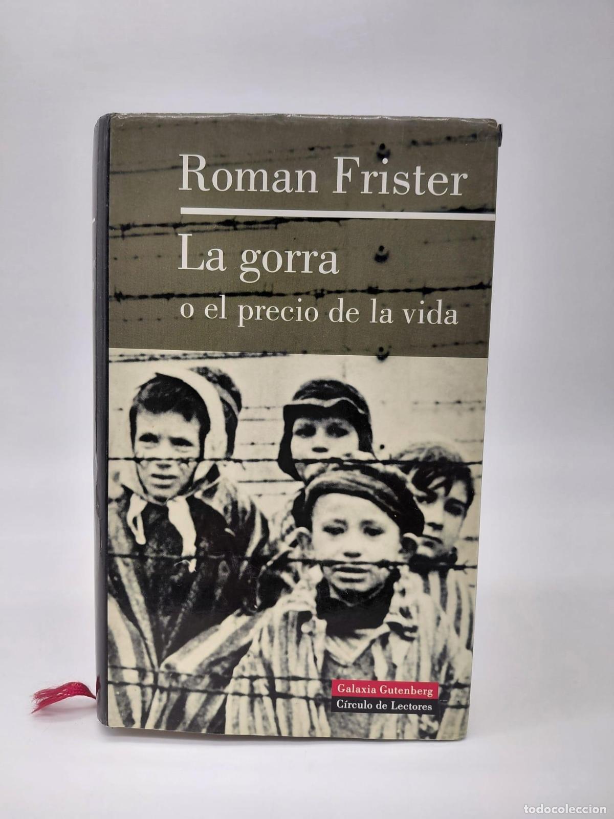 Libros: FRISTER, Roman. - La gorra o el precio de la vida. - Foto 1