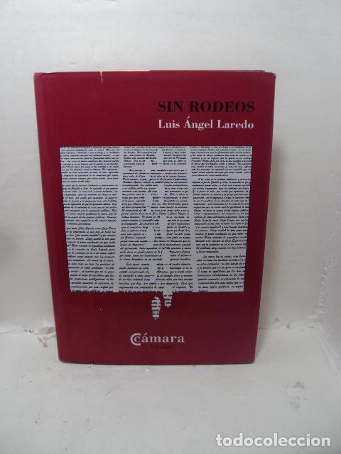Livres: SIN RODEOS - ; Luis &Aacute;ngel Laredo