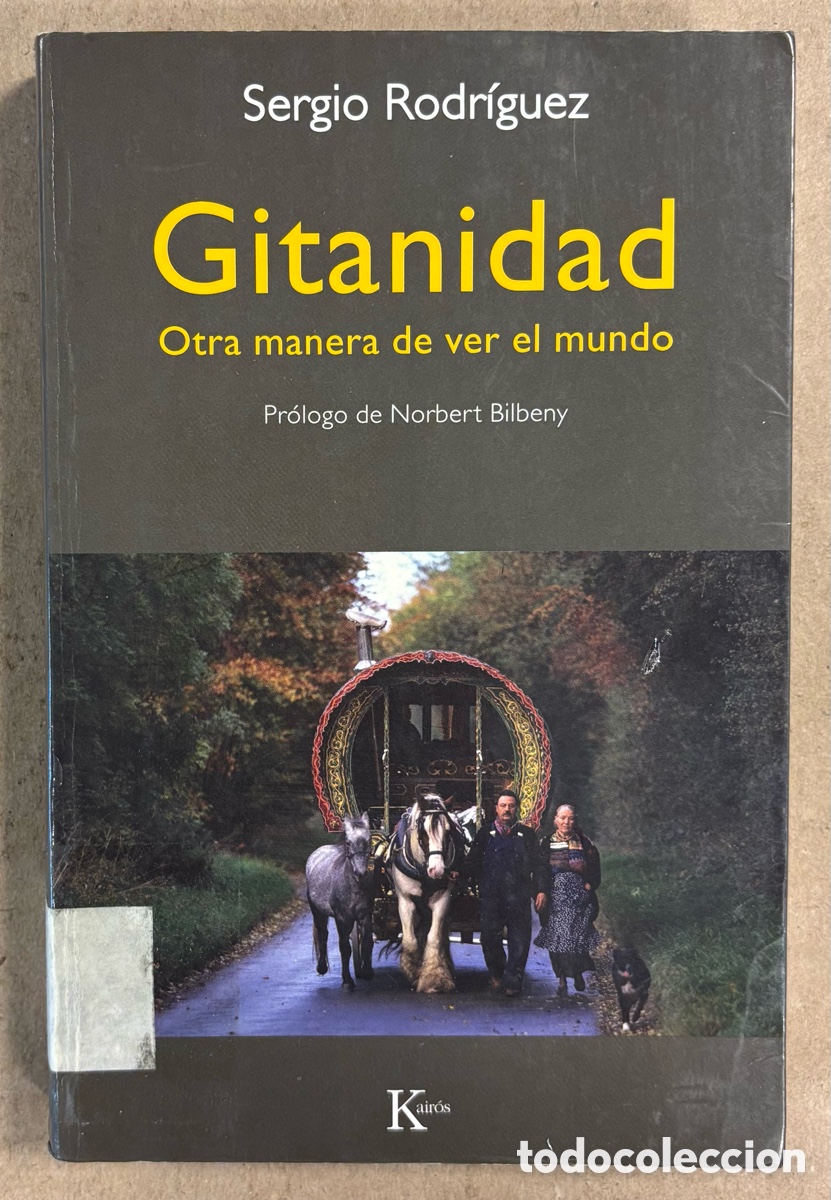 Livros em segunda m&atilde;o: GITANIDAD, OTRA MANERA DE VER EL MUNDO. SERGIO RODR&Iacute;GUEZ. EDITORIAL KAIR&Oacute;S 2011 (1&ordf; EDICI&Oacute;N).