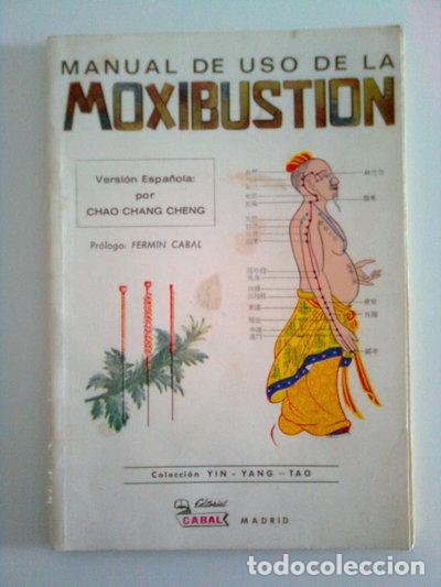 Libros: Manual de uso de la moxibusti&oacute;n- 9788470340369