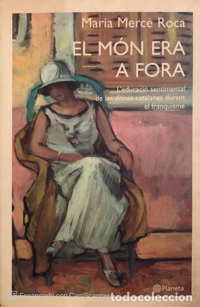 Libros: El m&oacute;n era a fora- 9788497080644