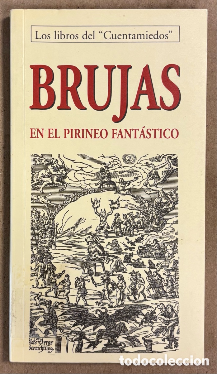 Libros: BRUJAS EN EL PIRINEOS FANT&Aacute;STICO. LEYENDAS. LOS LIBROS DEL CUENTAMIEDOS.