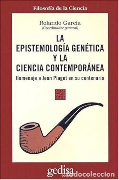 Livros em segunda m&atilde;o: La Epistemologia Genetica y la Ciencia Contemporanea- 9788474326451
