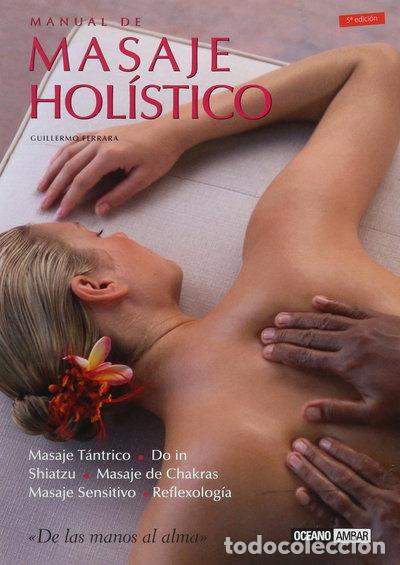 Libri di seconda mano: Manual de masaje hol&iacute;stico- 9788475564210