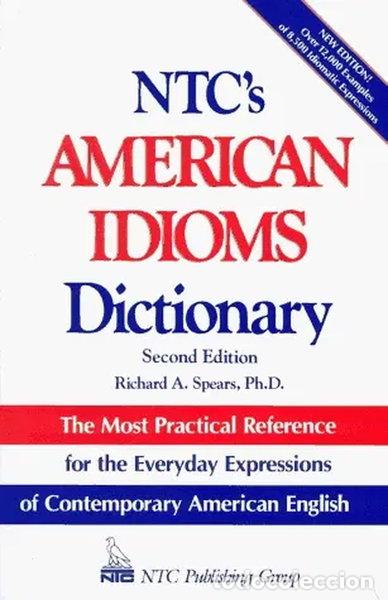 Libros: NTC's American Idioms Dictionary- 9780844208268