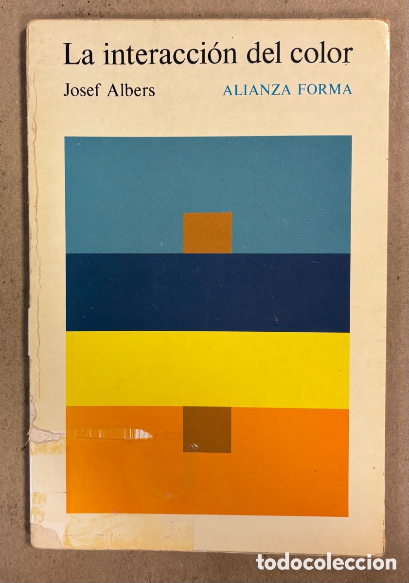 books: LA INTERACCI&Oacute;N DEL COLOR. JOSEF ALBERS. ALIANZA EDITORIAL 1982.