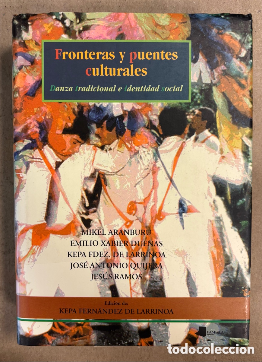 Libri di seconda mano: FRONTERAS Y PUENTES CULTURALES, DANZA TRADICIONAL E IDENTIDAD SOCIAL. VV.AA.