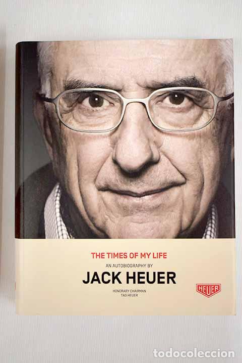 Libros: The Times of my Life.- Heuer, Jack