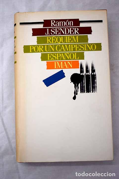 Libros: R&eacute;quiem por un campesino espa&ntilde;ol; Im&aacute;n.- Sender, Ram&oacute;n J.