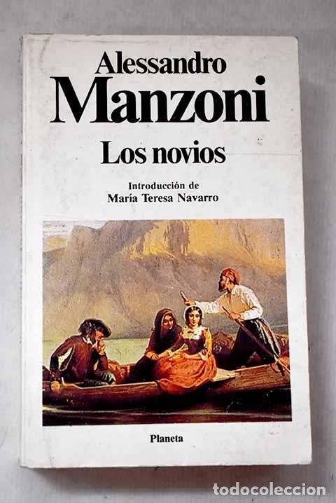 Libros: Los novios: Manzoni, Alessandro.- Manzoni, Alessandro