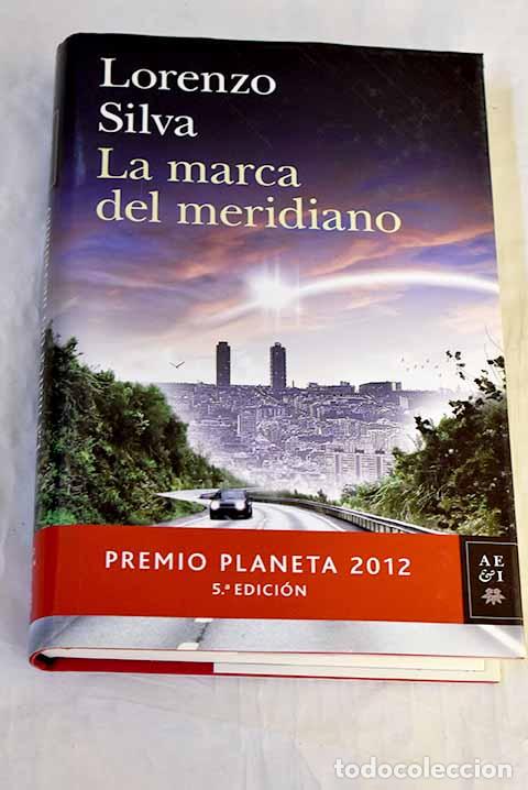 Libros: La marca del meridiano.- Silva, Lorenzo