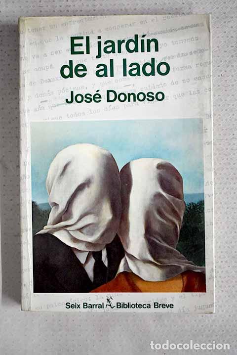 Libros: El jard&iacute;n de al lado.- Donoso, Jos&eacute;