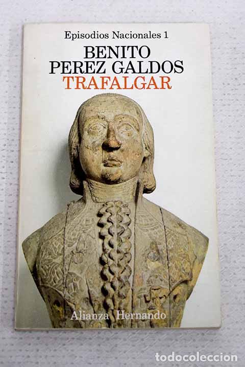 Libros: Trafalgar: P&eacute;rez Gald&oacute;s, Benito.- P&eacute;rez Gald&oacute;s, Benito